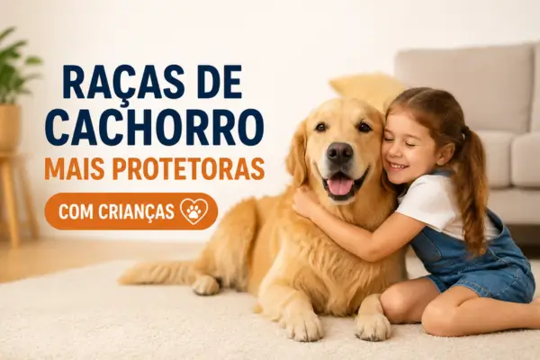 Raças de Cachorro Mais Protetoras com Crianças